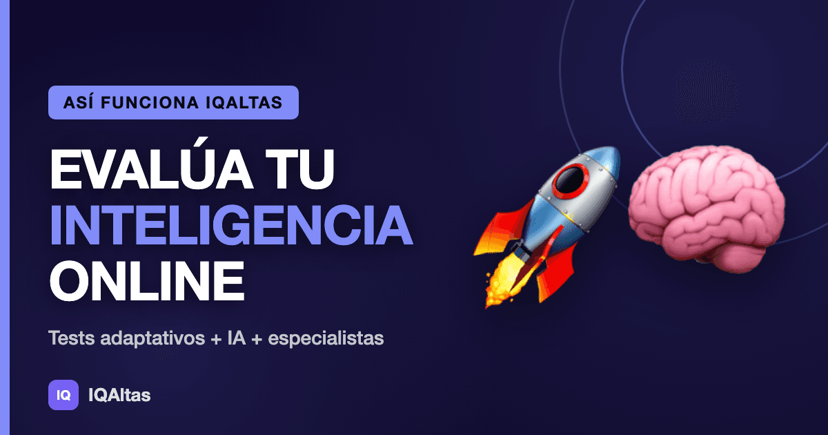 Plataforma de Evaluación de Altas Capacidades Online: Cómo Funciona IQAltas