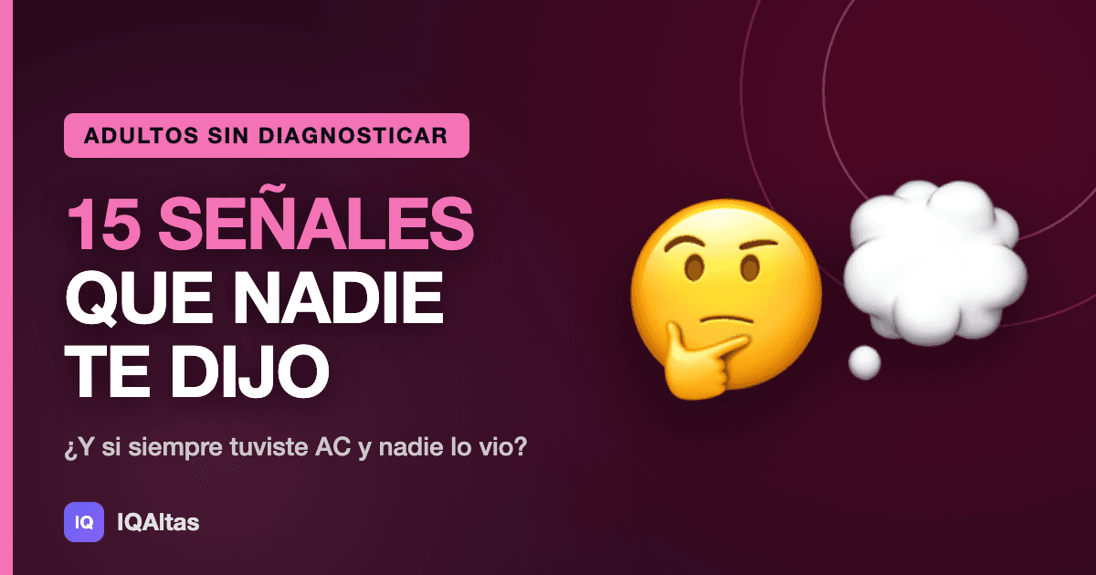 Altas capacidades en adultos: 15 experiencias frecuentes y qué pueden significar